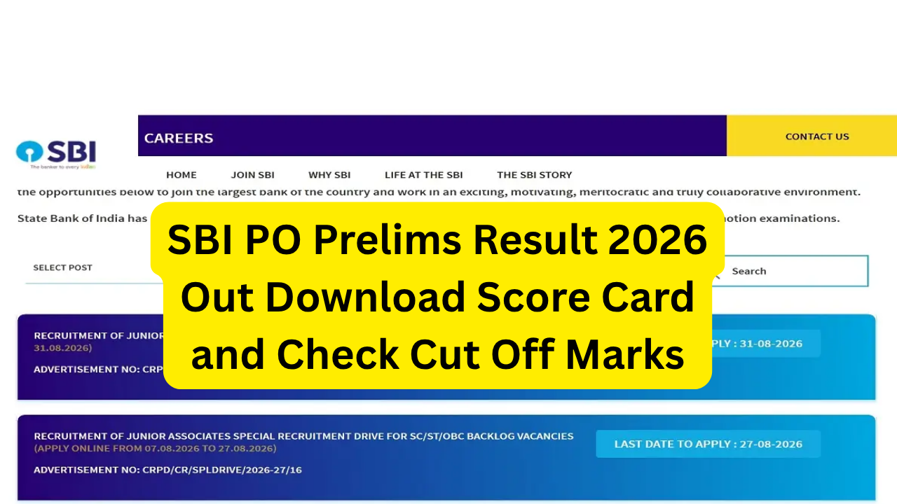 SBI PO Prelims Result 2026 Out Download Score Card and Check Cut Off Marks